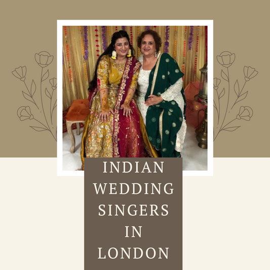 The Soulful Symphony of Indian Wedding Singers in London