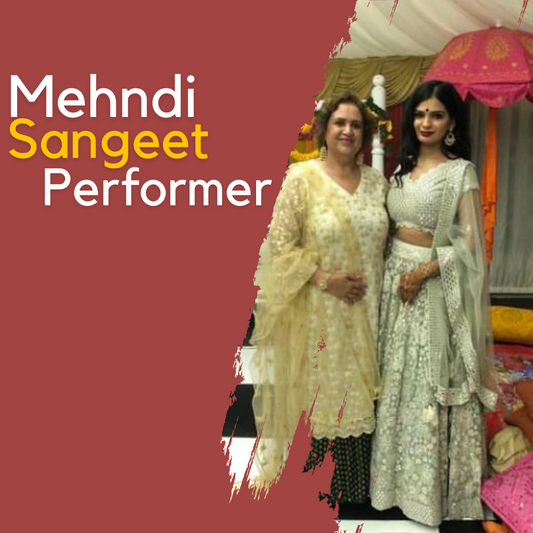Unveiling the Artistry: Choosing the Perfect Mehndi Sangeet Performer